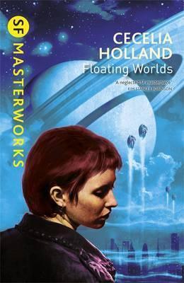 Floating Worlds By:Holland, Cecelia Eur:11,37 Ден2:799