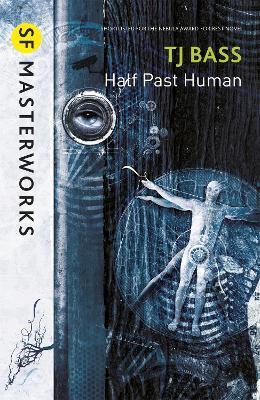 Half Past Human By:Bass, T. J. Eur:8,11 Ден2:699