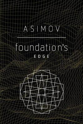 Foundation's Edge By:Asimov, Isaac Eur:14,62 Ден2:899