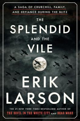 The Splendid and the Vile : A Saga of Churchill, Family, and Defiance During the Blitz By:Larson, Erik Eur:32,50  Ден3:1999
