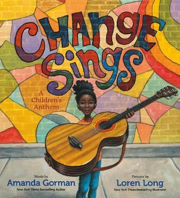Change Sings : A Children's Anthem By:Gorman, Amanda Eur:12,99 Ден2:999