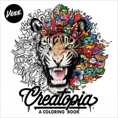 Creatopia : A Coloring Book By:Vexx Eur:4,86 Ден2:899