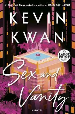 Sex and Vanity : A Novel By:Kwan, Kevin Eur:12,99 Ден2:1999