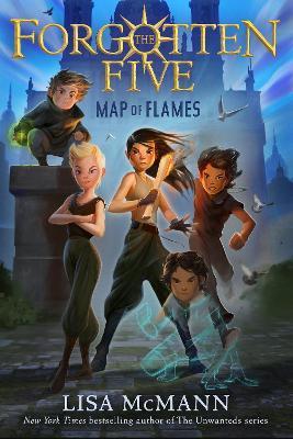 Map of Flames (The Forgotten Five, Book 1) By:McMann, Lisa Eur:8,11 Ден2:499