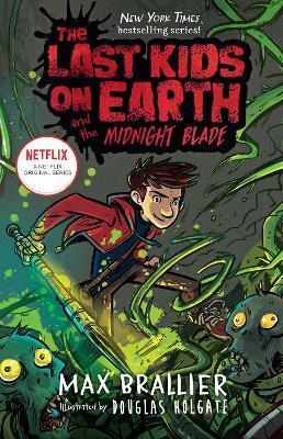 The Last Kids on Earth and the Midnight Blade By:Brallier, Max Eur:14.62 Ден2:499