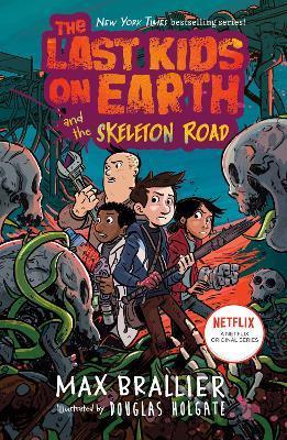 The Last Kids on Earth and the Skeleton Road By:Brallier, Max Eur:6.49 Ден2:499