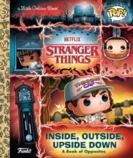 Stranger Things: Inside, Outside, Upside Down (Funko Pop!) By:Smith, Geof Eur:8,11 Ден2:399