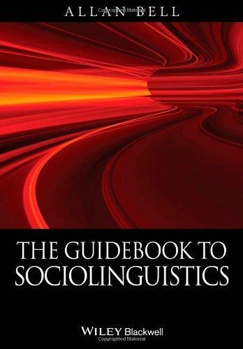 The Guidebook to Sociolinguistics By:Bell, Allan Eur:48.76 Ден1:1699