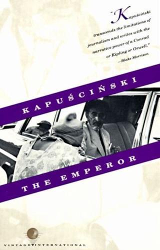 The Emperor By:Kapuscinski, Ryszard Eur:12,99 Ден2:899