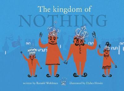 The Kingdom of Nothing By:Wohlman, Ronald Eur:8.11 Ден2:899