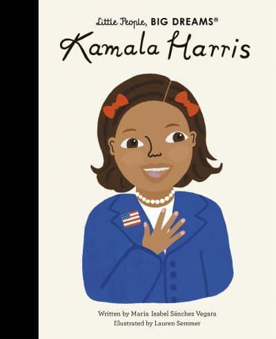 Kamala Harris - Little People, Big Dreams By:Lauren Semmer Eur:19,50 Ден1:699