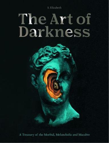 The Art of Darkness By:Elizabeth, S. Eur:11,37 Ден2:1599