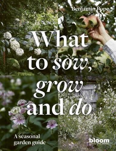 What to Sow, Grow and Do By:Pope, Benjamin Eur:16,24 Ден1:1599