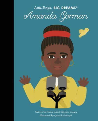 Amanda Gorman - Little People, Big Dreams By:Queenbe Monyei Eur:6.49 Ден2:699