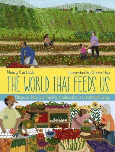 The World That Feeds Us By:Ginnie Hsu Eur:6,49 Ден1:899