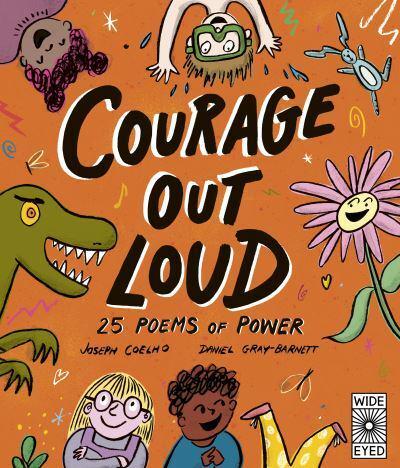 Courage Out Loud - Poetry to Perform By:Daniel Gray-Barnett Eur:11.37 Ден1:899