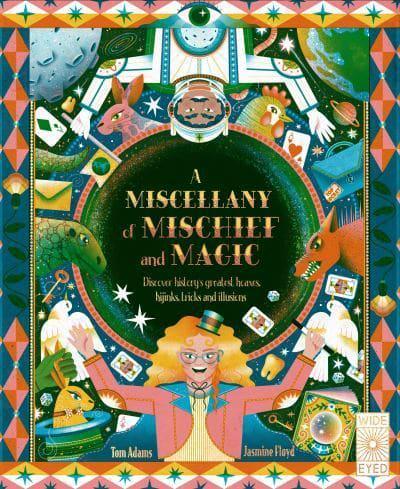 A Miscellany of Mischief and Magic By:Jasmine Floyd Eur:9.74 Ден2:1199