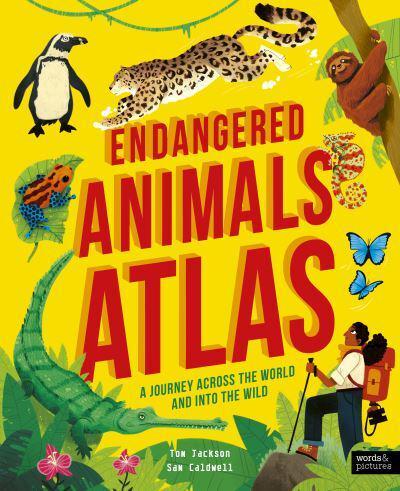 Endangered Animals Atlas By:Sam Caldwell Eur:21,12 Ден1:899