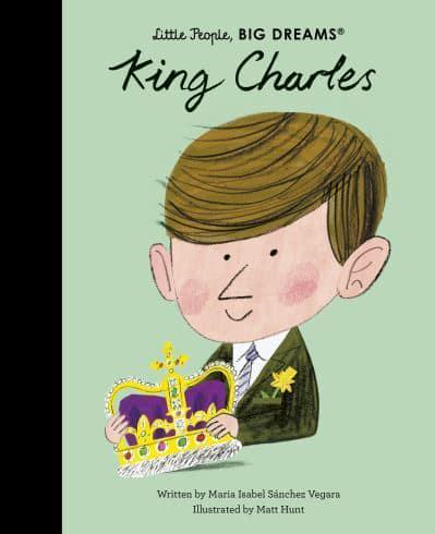King Charles - Little People, Big Dreams By:Matt Hunt Eur:8,11 Ден2:699