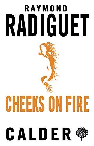 Cheeks on Fire By:Radiguet, Raymond Eur:1,63 Ден2:299