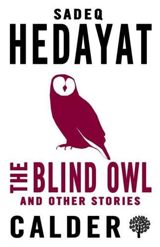 The Blind Owl and Other Stories By:(translator), Deborah Miller Mostaghel Eur:14,62 Ден2:299