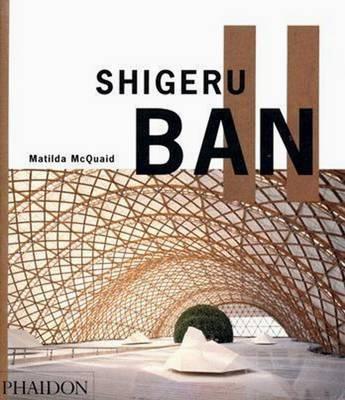Shigeru Ban By:McQuaid, Matilda Eur:47.14 Ден2:1899