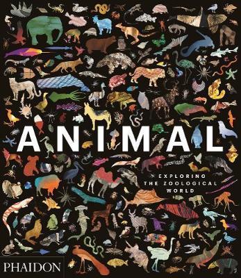 Animal: Exploring the Zoological World By:Editors, Phaidon Eur:35,76 Ден2:2799