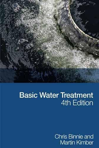 Basic Water Treatment, 4th edition By:Binnie, Christopher Eur:191,85 Ден1:2499