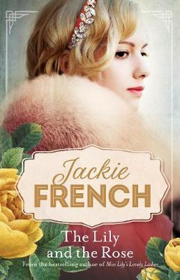 The Lily and the Rose (Miss Lily, #2) By:French, Jackie Eur:11,37 Ден2:699