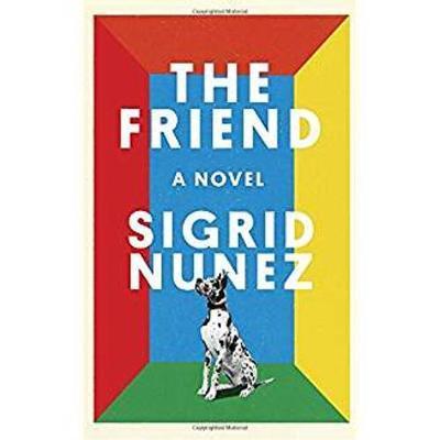 The Friend : A Novel By:Nunez, Sigrid Eur:24.37 Ден2:1499