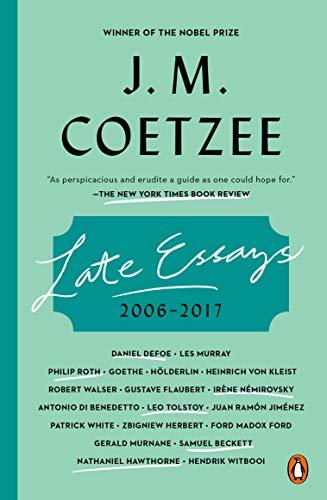 Late Essays : 2006 - 2017 By:Coetzee, J M Eur:11,37 Ден2:999