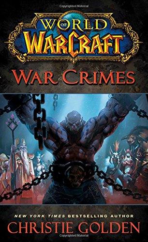 World of Warcraft: War Crimes By:Golden, Christie Eur:26 Ден2:499