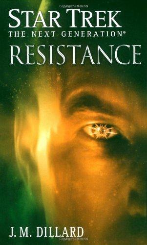 Star Trek: The Next Generation: Resistance By:Dillard, J. M. Eur:9.74 Ден2:499