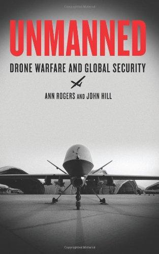 Unmanned: Drone Warfare and Global Security By:Rogers, Ann Eur:87,79 Ден2:1599