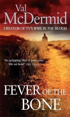 Fever Of The Bone By:McDermid, Val Eur:11,37 Ден2:399