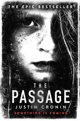 The Passage : The original post-apocalyptic virus thriller: chosen as Time Magazine's one of the best books to read during self-isolation in the Coron By:Cronin, Justin Eur:29,25 Ден2:699