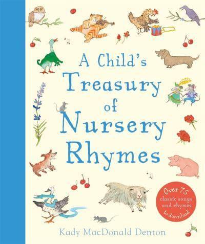 A Child's Treasury of Nursery Rhymes By:Denton, Kady MacDonald Eur:162,59 Ден2:799