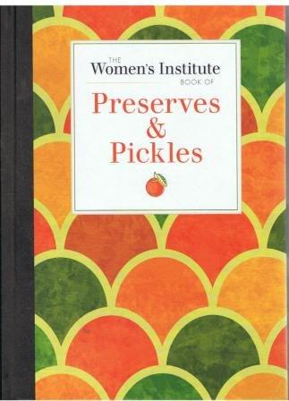 Preserves & Pickles By:Women's Institute Eur:26 Ден2:899