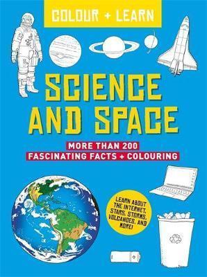 Colour + Learn: Science and Space By:Octopus Publishing Group Eur:8,11 Ден2:299