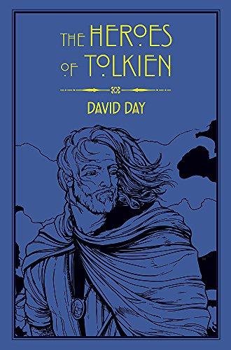 The Heroes of Tolkien : An Exploration of Tolkien's Heroic Characters, and the Sources that Inspired his Work from Myth, Literature and History By:Day, David Eur:22,75 Ден1:699