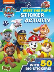 Paw Patrol: Meet the Pups Sticker Activity: Packed with Paw Patrol stickers! By:Nickelodeon Eur:8,11 Ден2:399