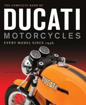 The Complete Book of Ducati Motorcycles By:Falloon, Ian Eur:17,87 Ден2:2899