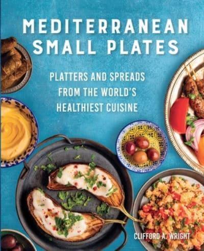 Mediterranean Small Plates By:Wright, Clifford A. Eur:29,25 Ден2:899