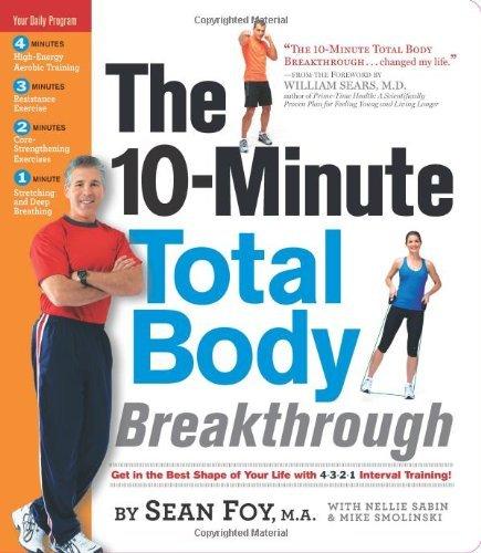 The 10-Minute Total Body Breakthrough By:Foy, Sean Eur:32,50 Ден1:1099