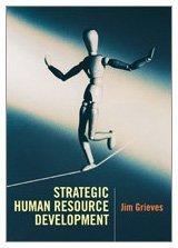 Strategic Human Resource Development By:Grieves, James Eur:42.26 Ден1:2599