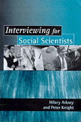 Interviewing for Social Scientists By:Arksey, Hilary Eur:43.89  Ден3:2699