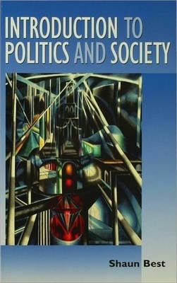 Introduction to Politics and Society By:Best, Shaun Eur:24,37 Ден1:2299