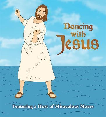 Dancing with Jesus : Featuring a Host of Miraculous Moves By:Stall, Sam Eur:24.37 Ден2:799