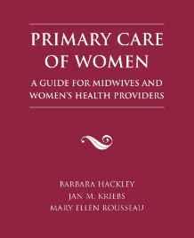Primary Care of Women : a Guide for Midwives and Women's Health Providers By:Hackley, Barbara Eur:27,63 Ден1:7899