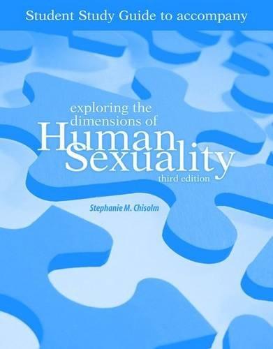 Exploring the Dimensions of Human Sexuality: Student Study Guide By:Greenberg, Jerrold S. Eur:12.99  Ден3:799